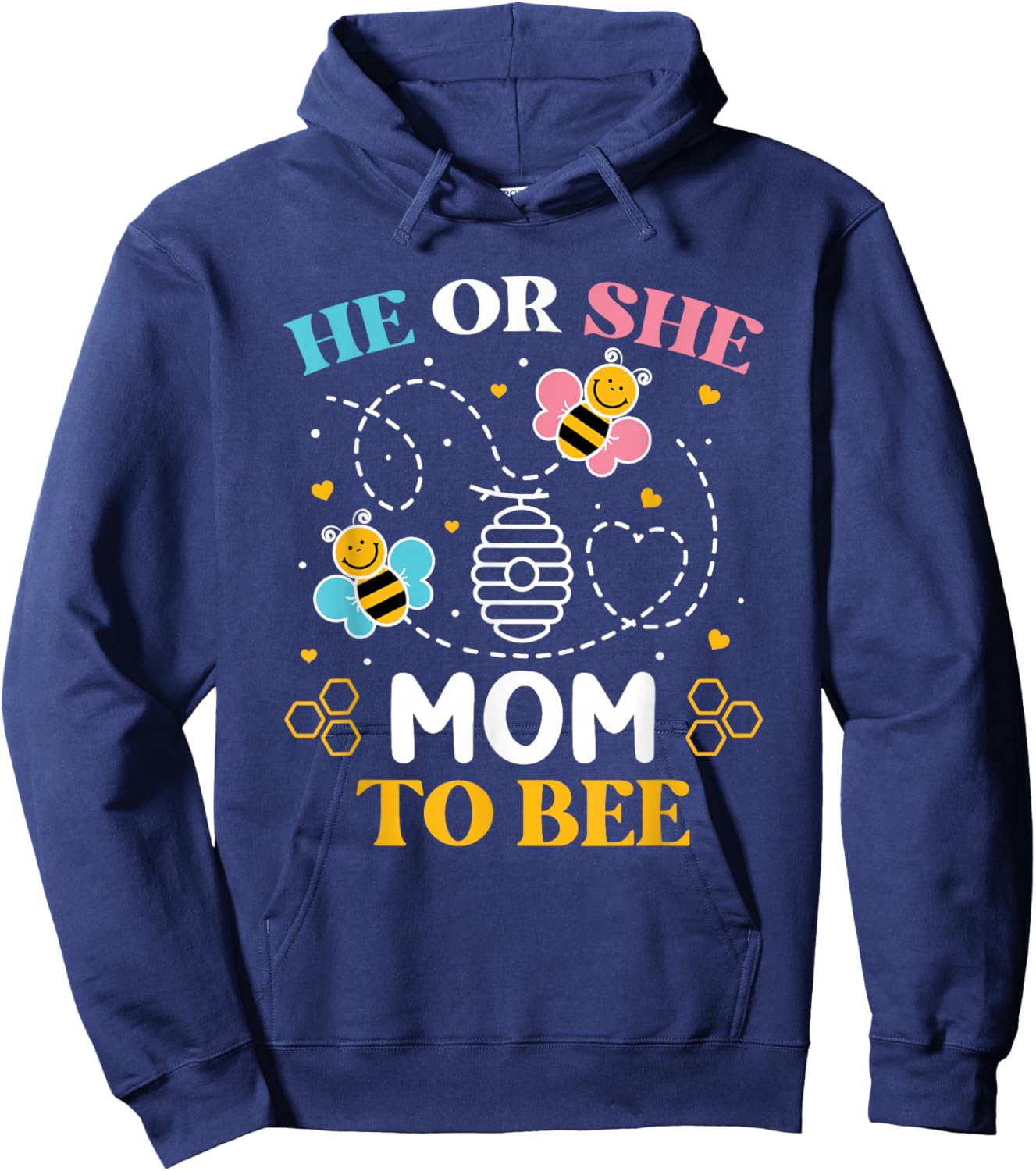 He Or She Mom to Bee Gender Baby Reveal Announcement Hoodie - Hoodie | Navy