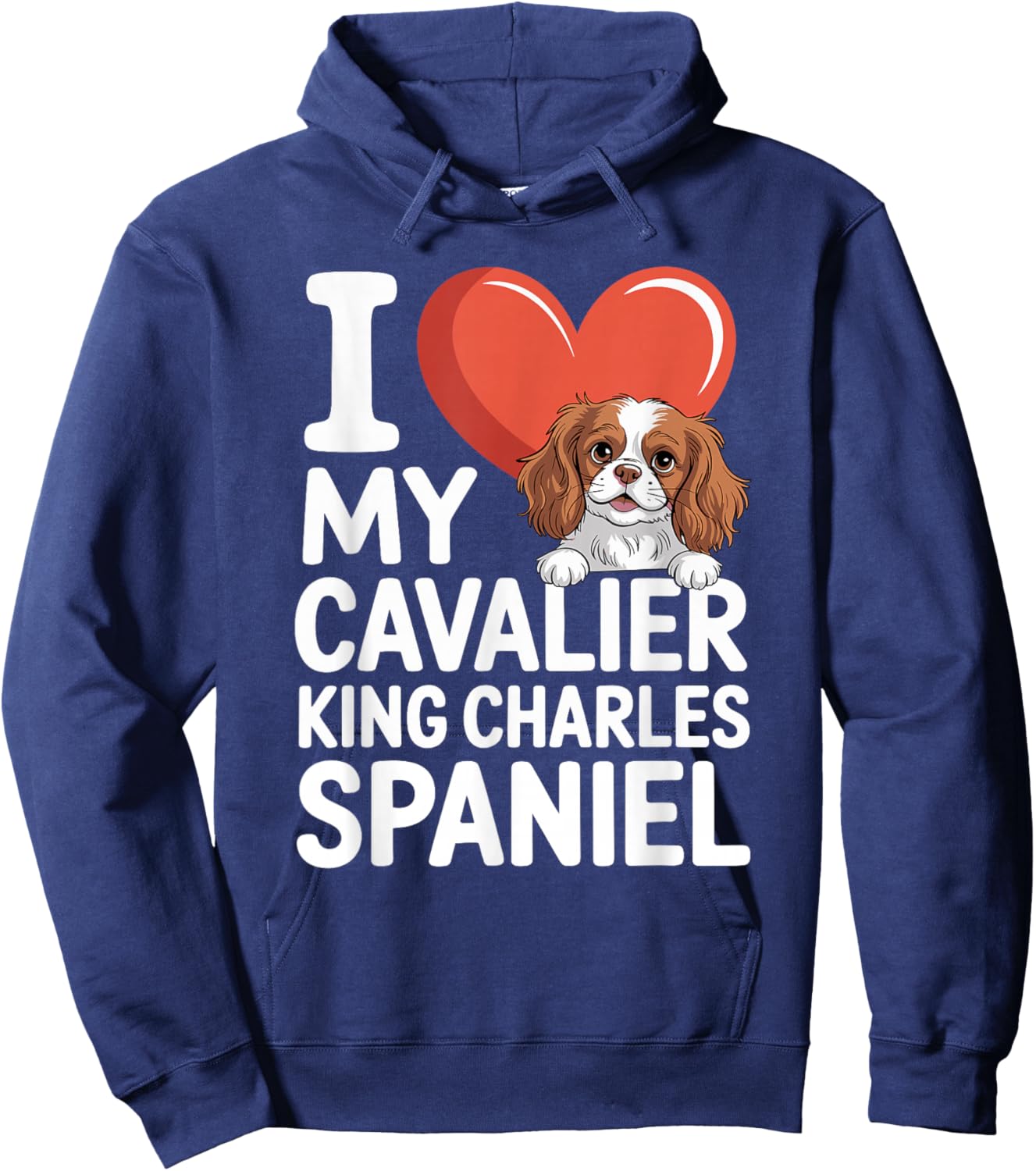 I Love My Cavalier King Charles Spaniel Hoodie - Hoodie | Navy