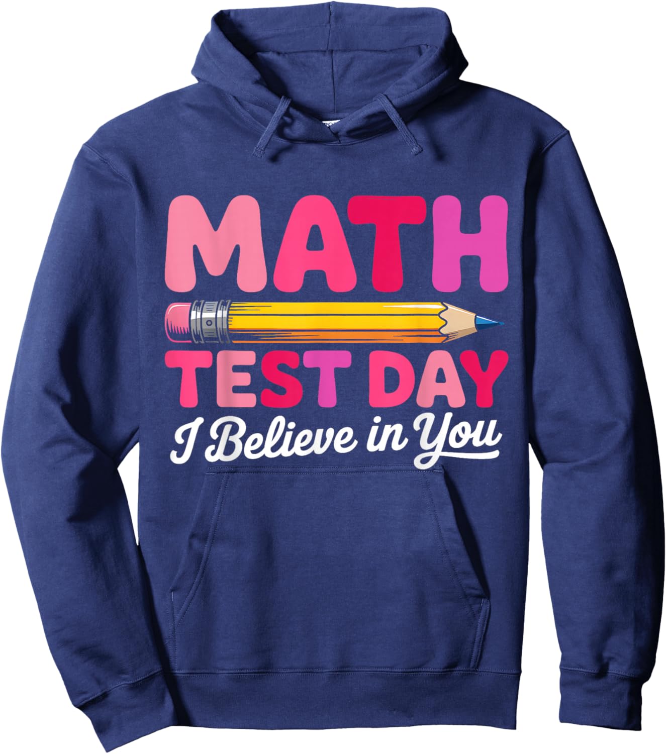 in You Test Day Motivation Math Testing Teacher Boy Girl Kid Hoodie - Hoodie | Navy