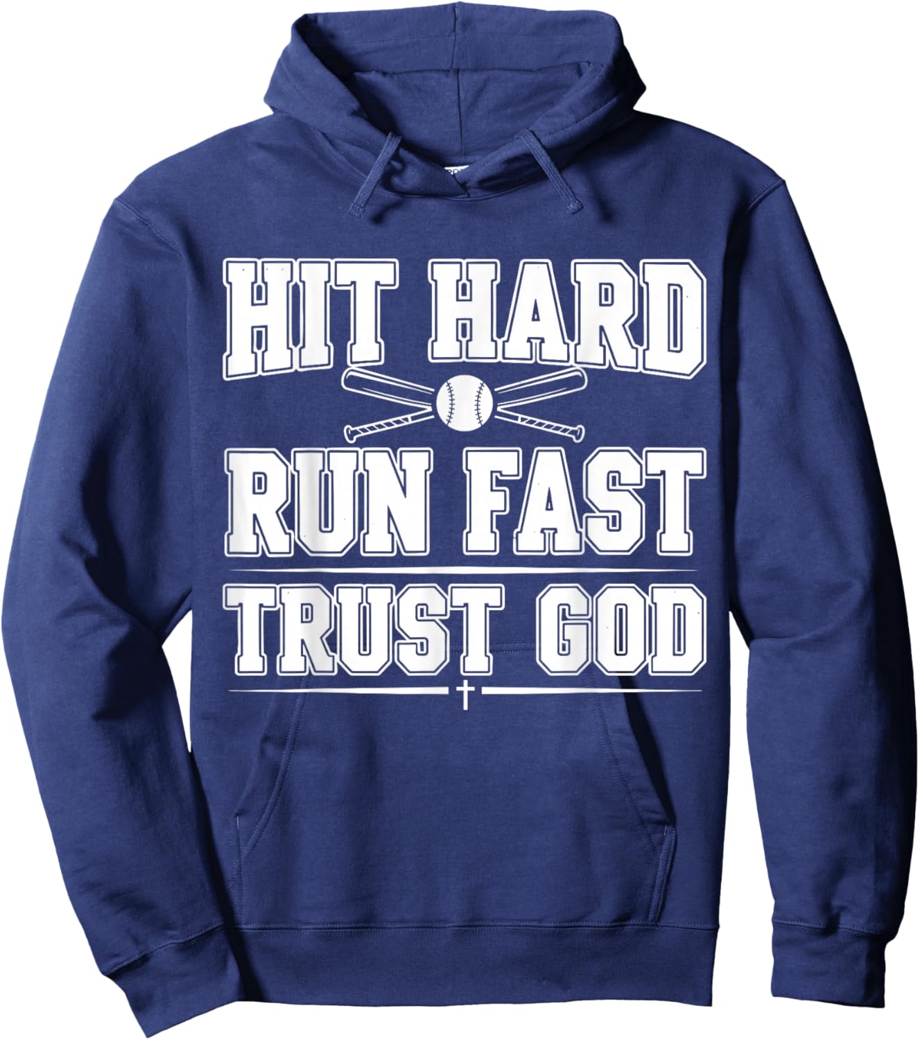 Christian Baseball Softball, Hit Hard Run Fast Trust God Hoodie - Hoodie | Navy