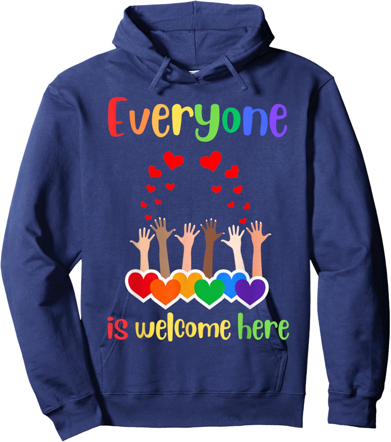 Everyone is Welcome here Inclusion Diversity Rainbow LGBTQ Hoodie - Hoodie | Navy