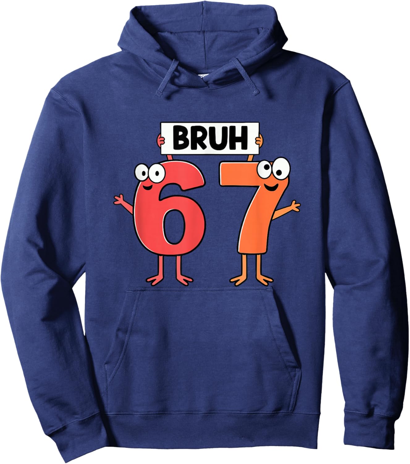 67 Meme Saying Bruh 67 for Boys Girls Kids Six Seven Bruh Hoodie - Hoodie | Navy
