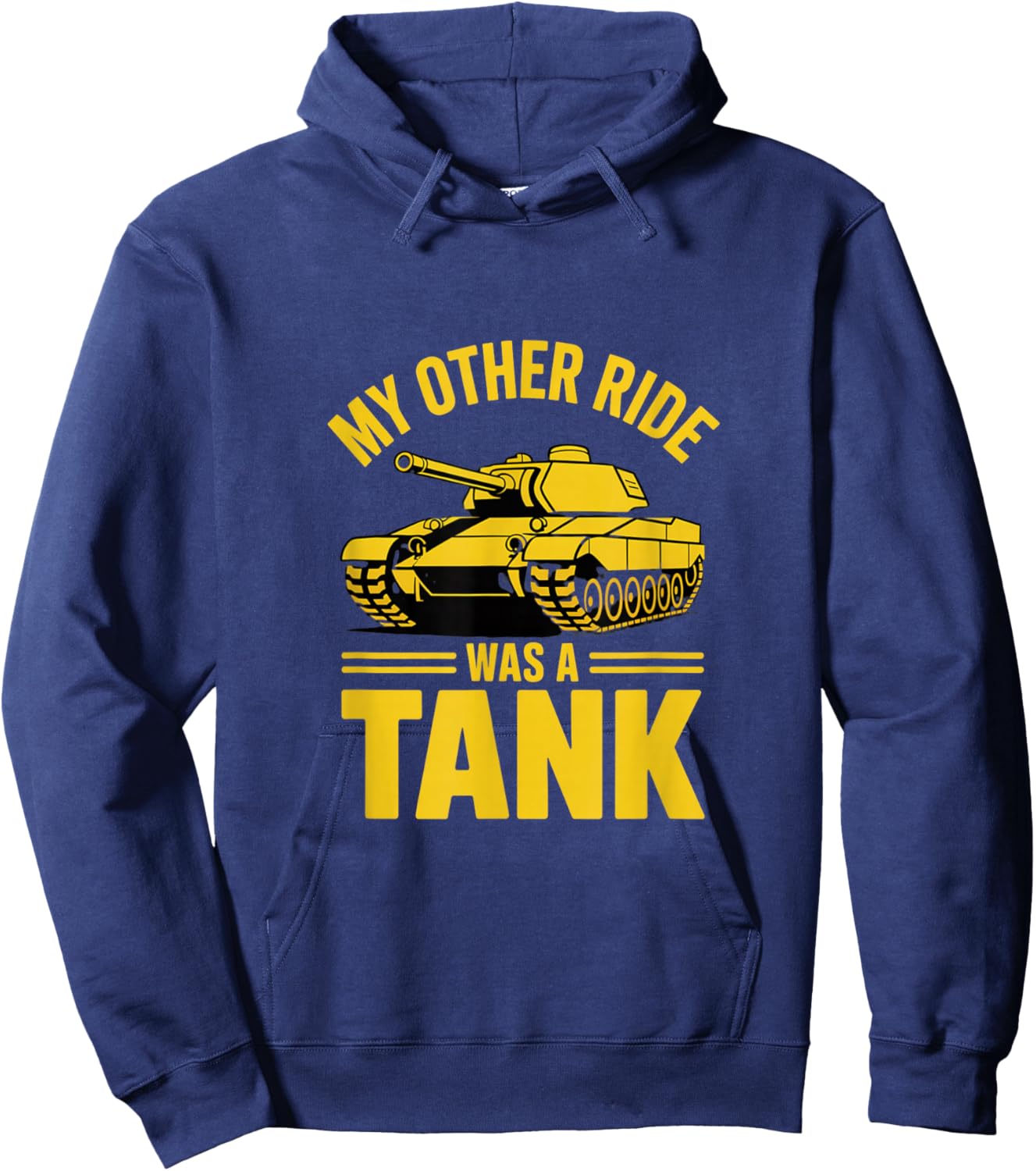 My Other Ride was A Tank Army Military Veteran Hoodie - Hoodie | Navy