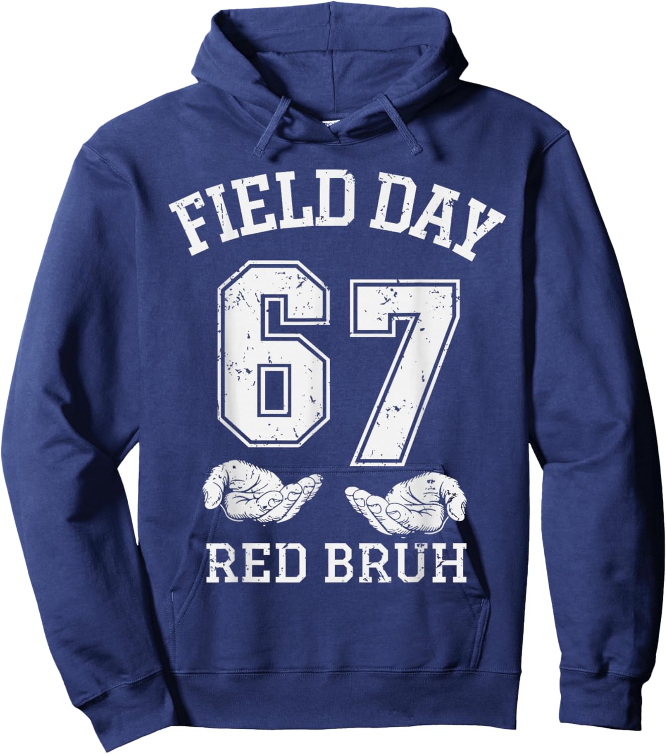 67 Field Day Red Bruh Six Seven Gen Alpha Teacher Kids Hoodie - Hoodie | Navy