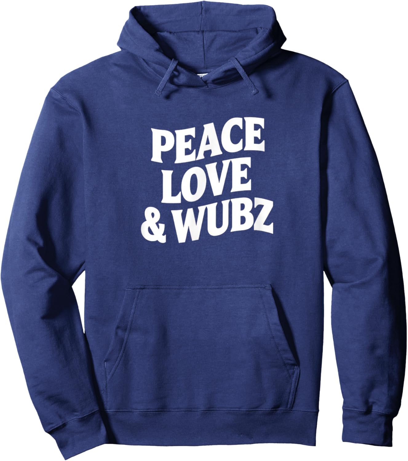 Peace Love & Wubz EDM Dubstep Rave Funny Dance Phrase Hoodie - Hoodie | Navy