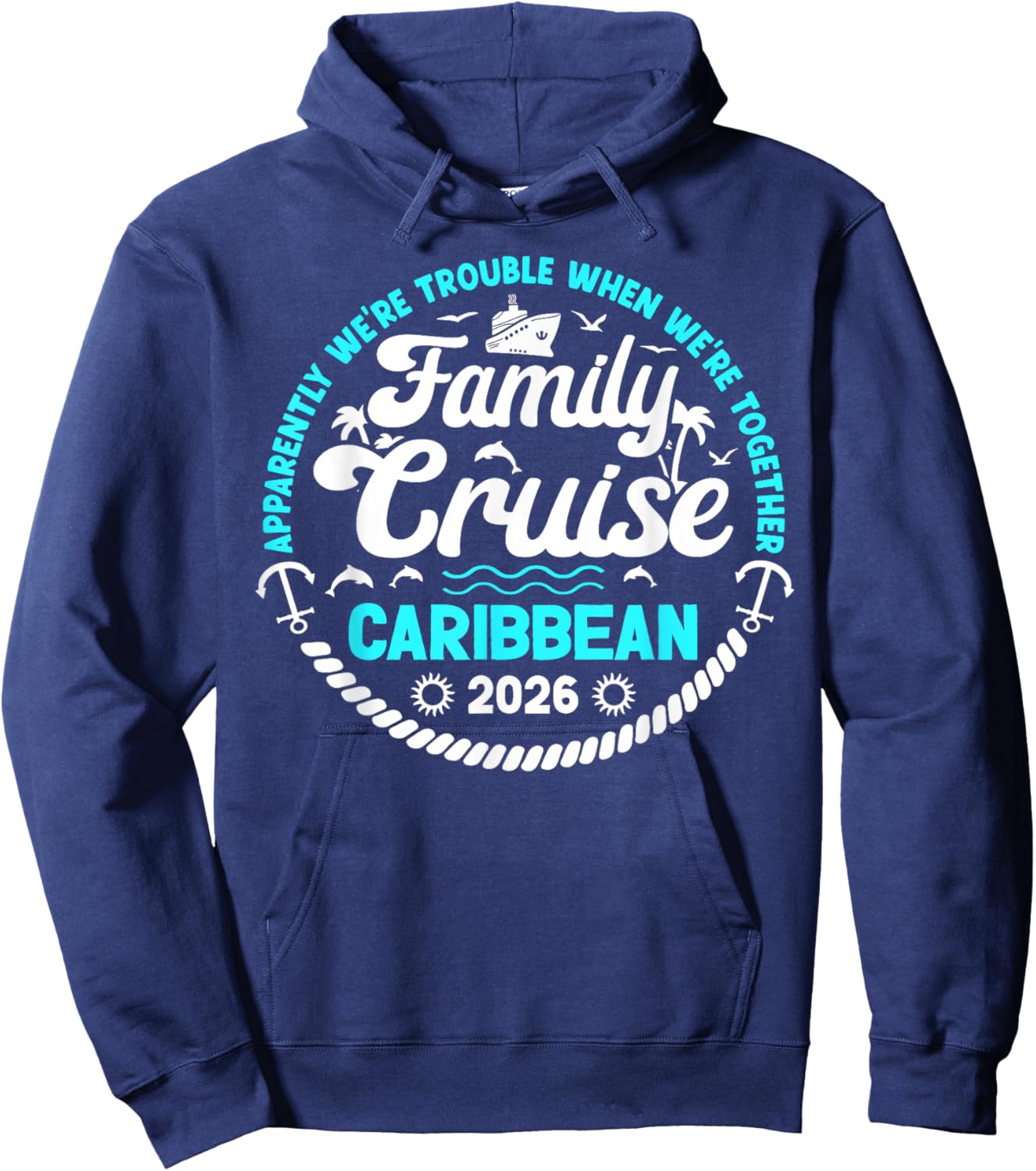 Funny Family Cruise Caribbean 2026 Family Cruising Caribbean Hoodie - Hoodie | Navy