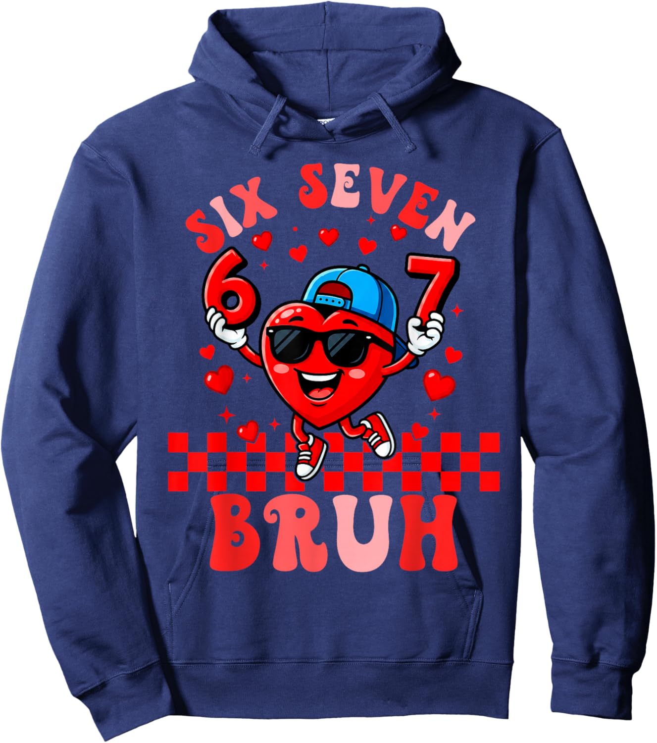 Six Seven 67 Memes Cool Valentines for Boys Girls Teens Kids Hoodie - Hoodie | Navy