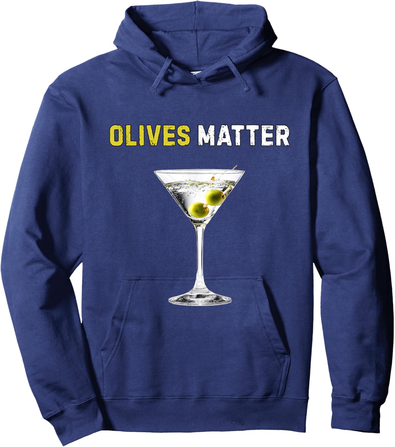 Olives Matter Shirt Funny Martini Lover Humor Olives Hoodie - Hoodie | Navy