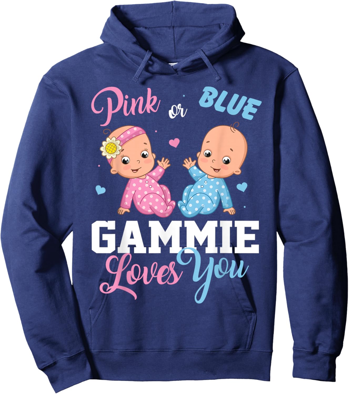 Pink Or Blue Gammie Loves You Gender Reveal Party Hoodie - Hoodie | Navy