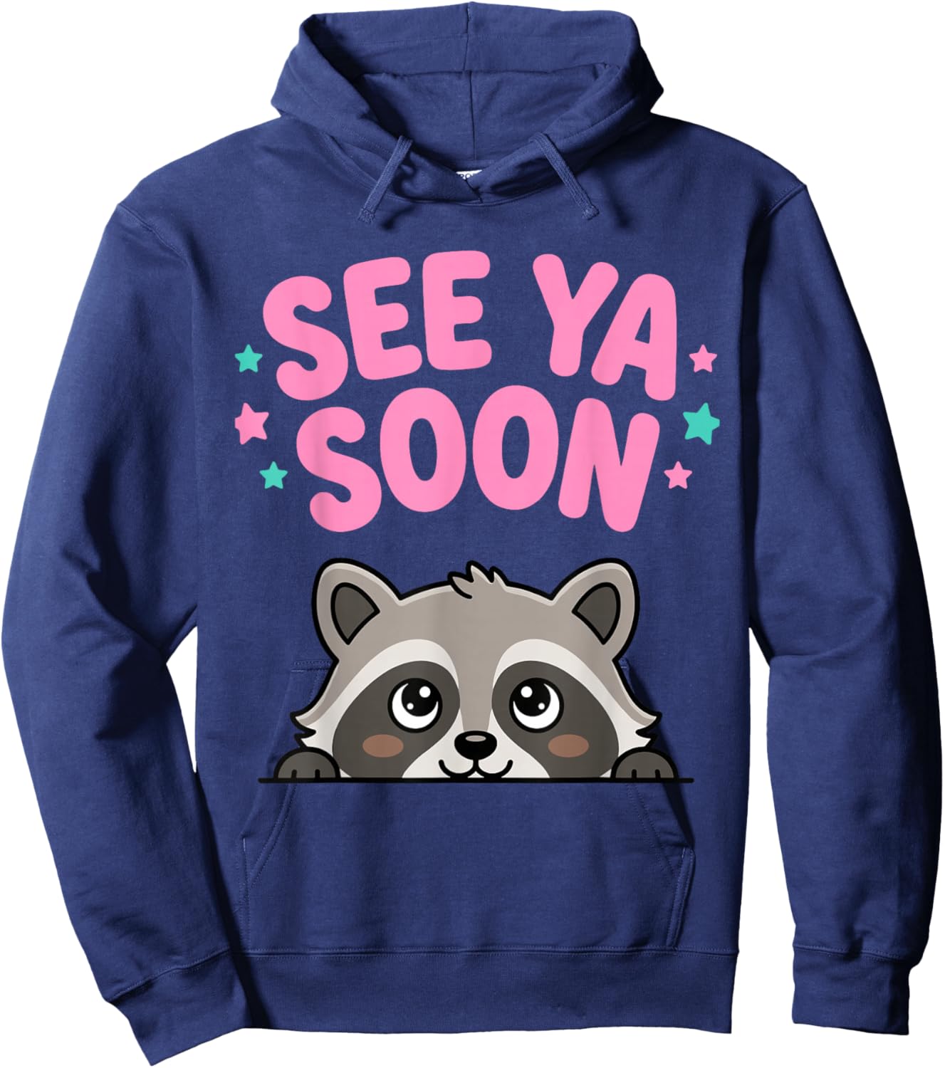 Cute Raccoon See Ya Soon Shirt Funny Animal Goodbye Kawaii Hoodie - Hoodie | Navy