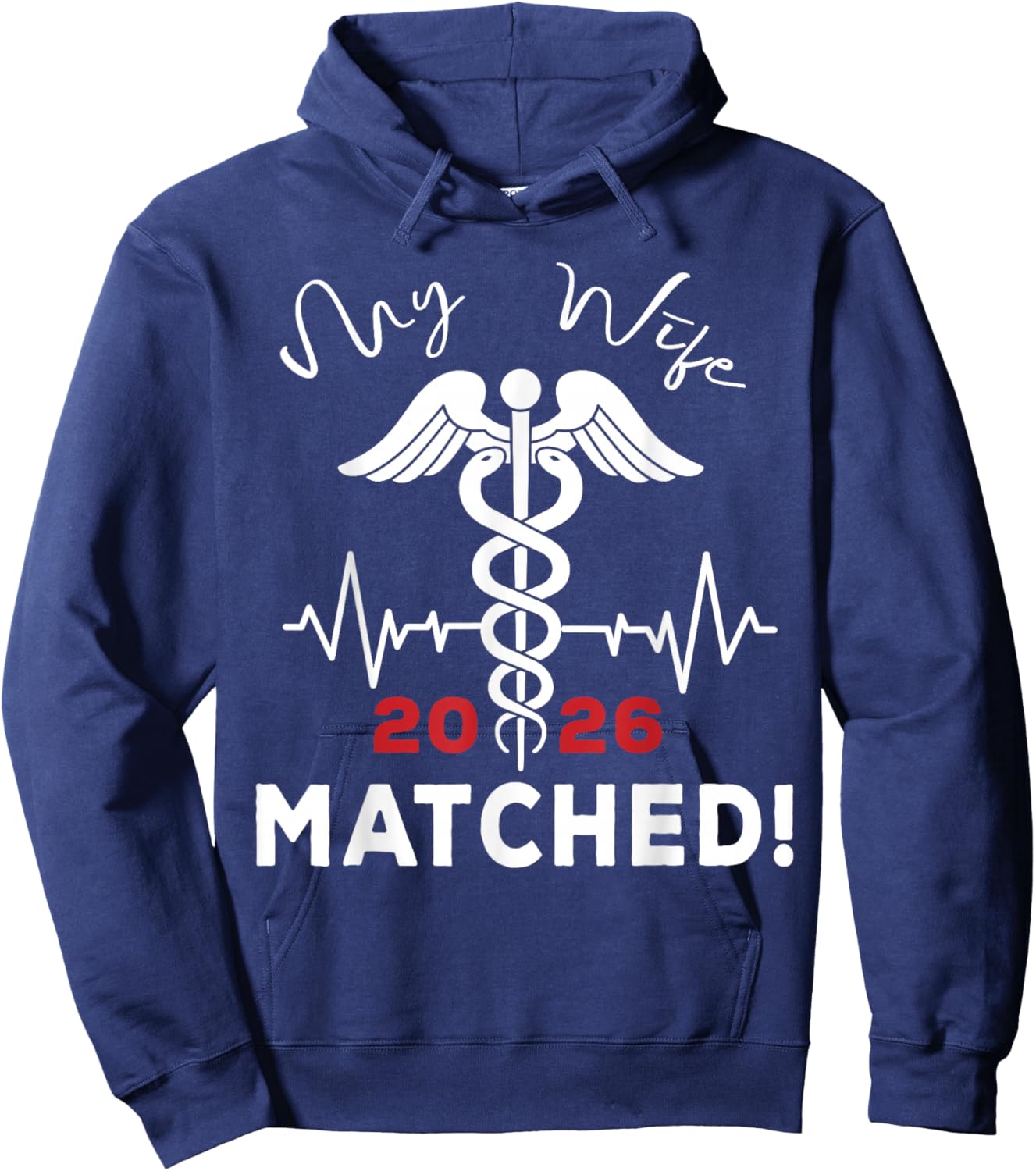 My Wife Matched Medical Student Residency Match Day 2026 Hoodie - Hoodie | Navy