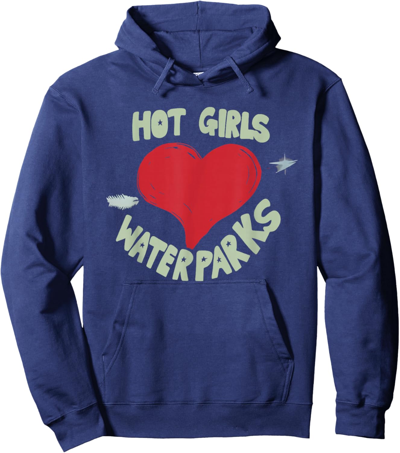 Hot Girls Love Water Parks Heart Arrow Hoodie - Hoodie | Navy