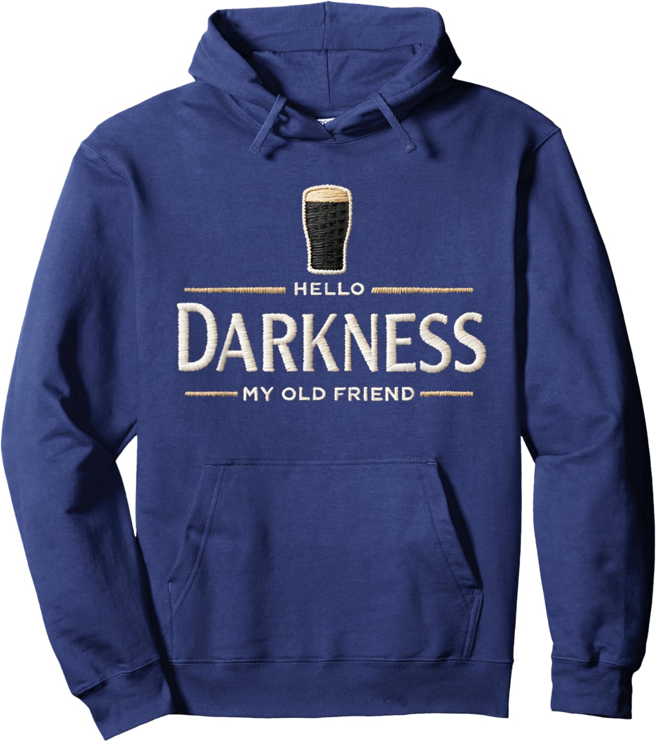 Hello Darkness My Old Friend Beer Drinker Beer Lover Hoodie - Hoodie | Navy