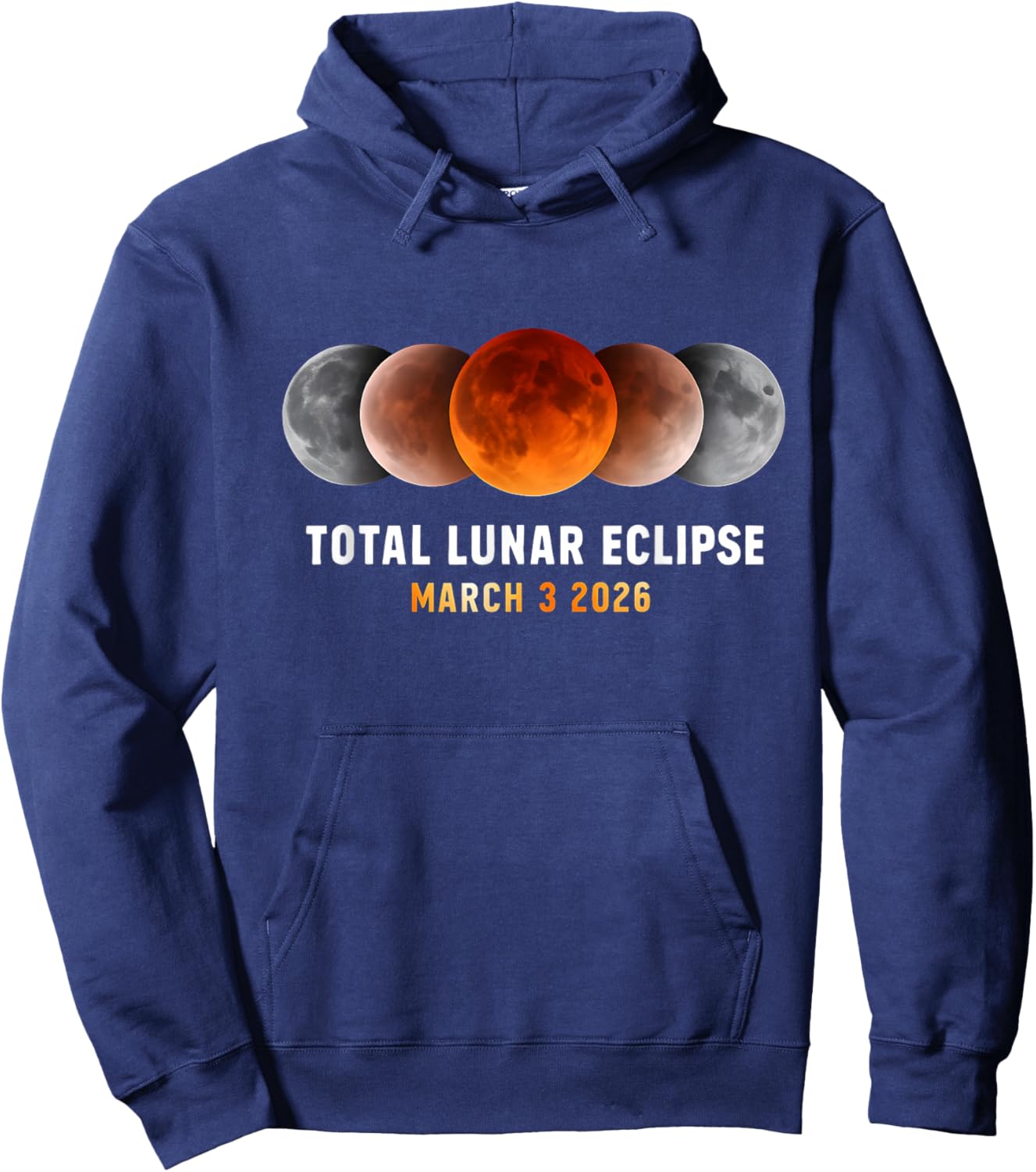 Total Lunar Eclipse 3 March 2026, Blood Moon, Astronomy Sky Hoodie - Hoodie | Navy