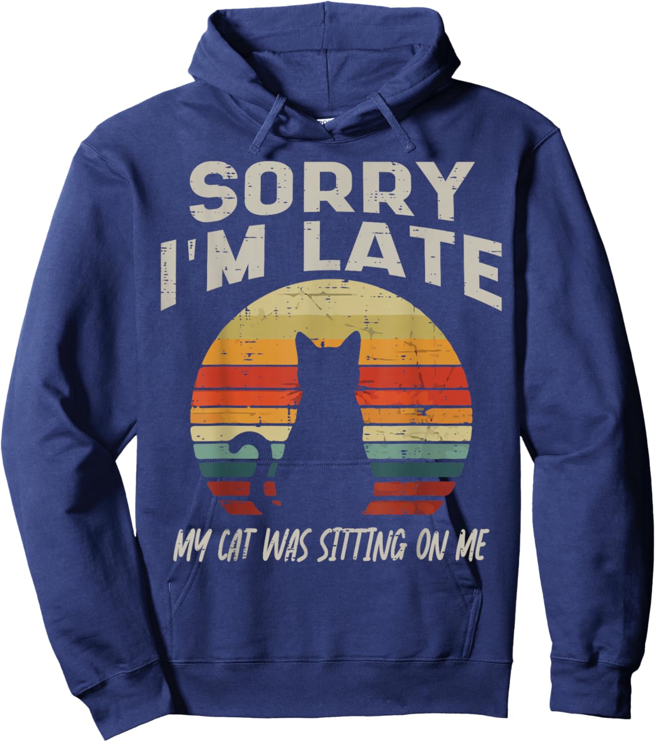 Sorry Im Late My Cat Sitting Funny Cat Mom Dad Men Women Kid Hoodie - Hoodie | Navy