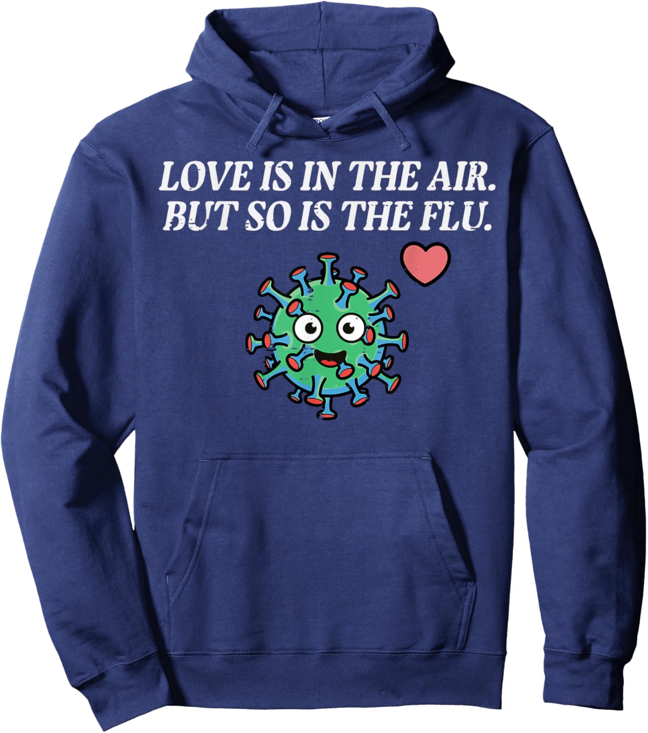 Valentines Day Love Flu in The Air Funny Men Women Kids Hoodie - Hoodie | Navy