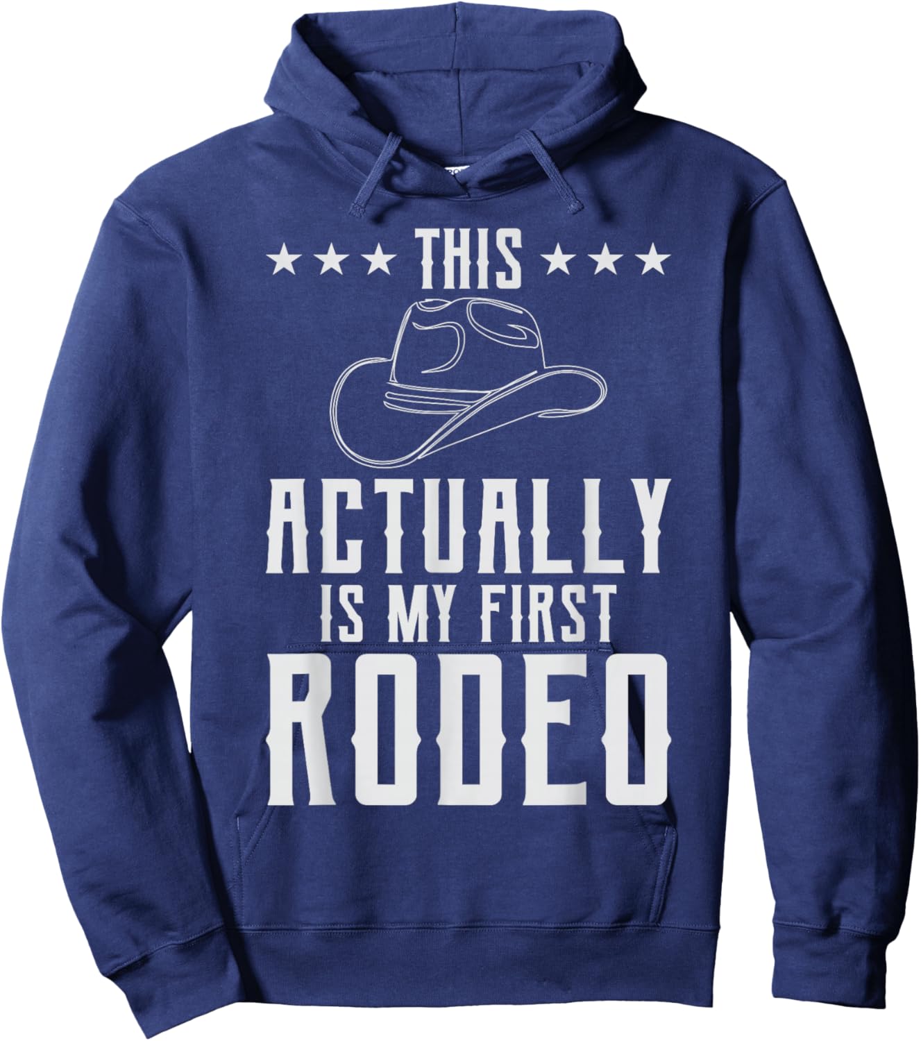 Western Country Cowboy This Actually's My First Rodeo Howdy Hoodie - Hoodie | Navy