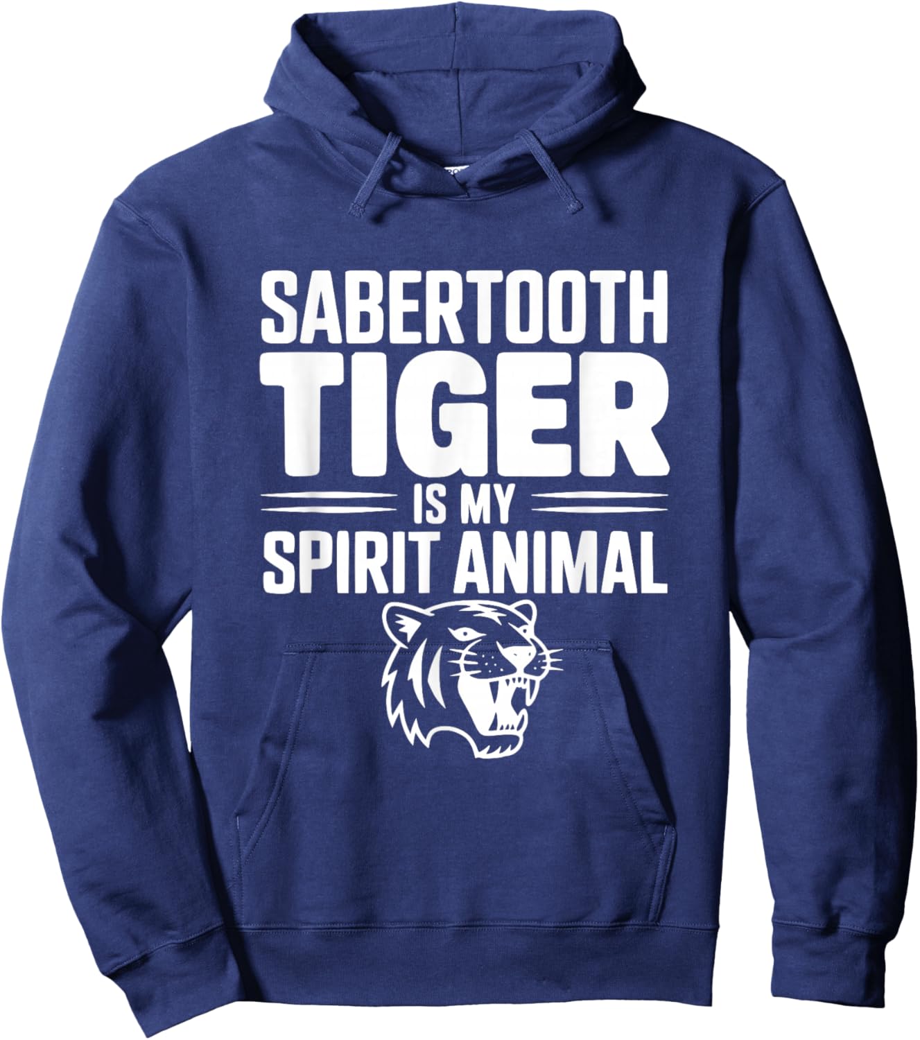 Sabertooth Tiger is My Spirit Animal Hoodie - Hoodie | Navy