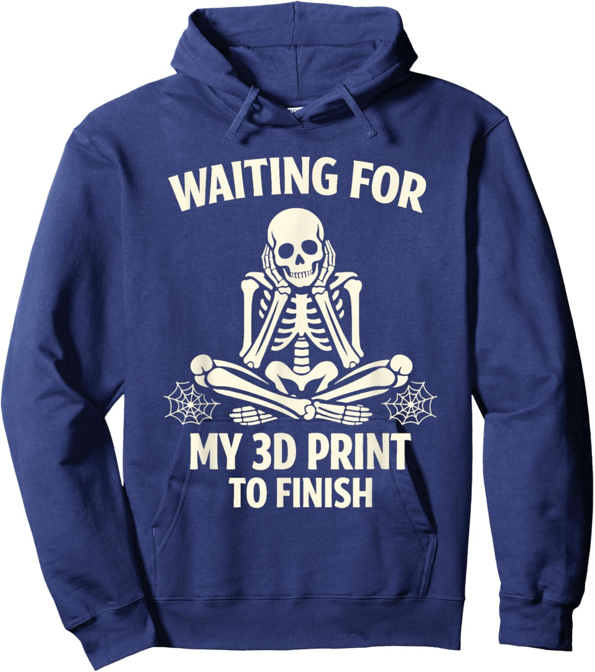 Funny 3D Printing Printer Waiting for My 3D Print to Finish Hoodie - Hoodie | Navy