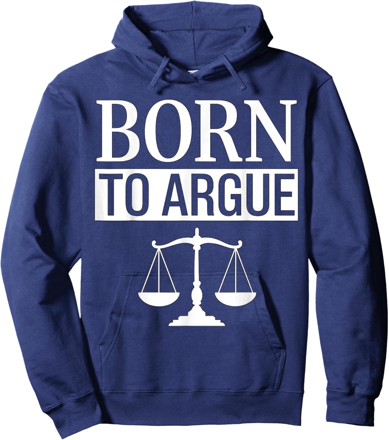 Born to Argue Lawyer Hoodie - Hoodie | Navy