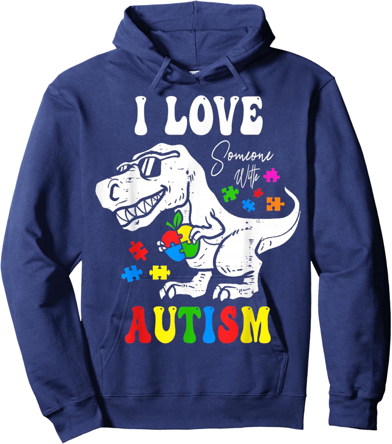 I Love Someone with Autism Awareness Dino T-Rex Women Kids Hoodie - Hoodie | Navy