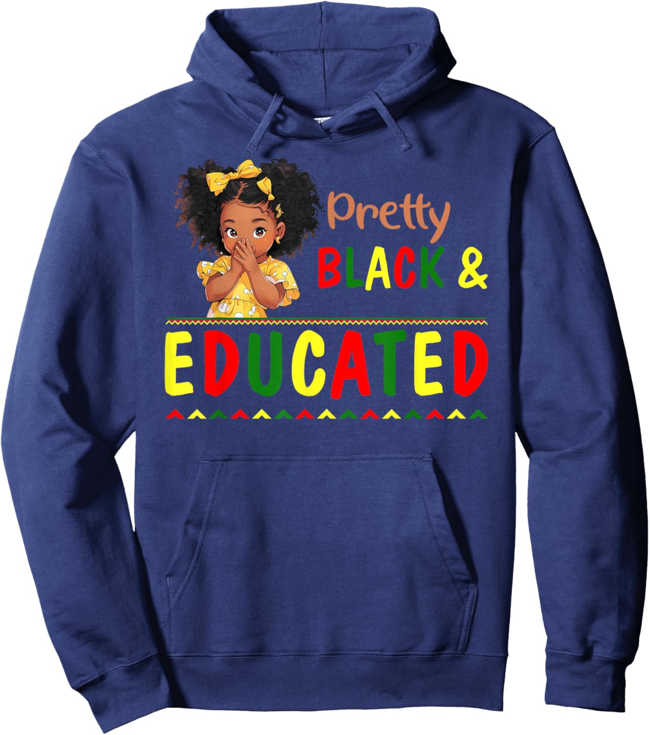 Pretty Black Educated Black History African for Kids Girls Hoodie - Hoodie | Navy