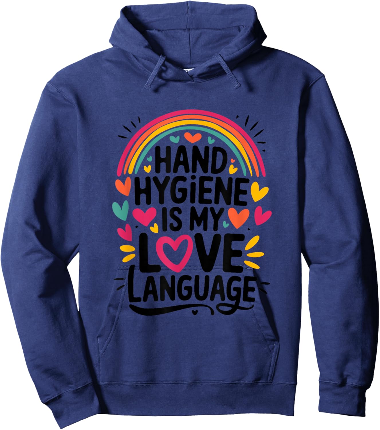 Hand Hygiene is My Love Language, Infection Control Nurse Hoodie - Hoodie | Navy