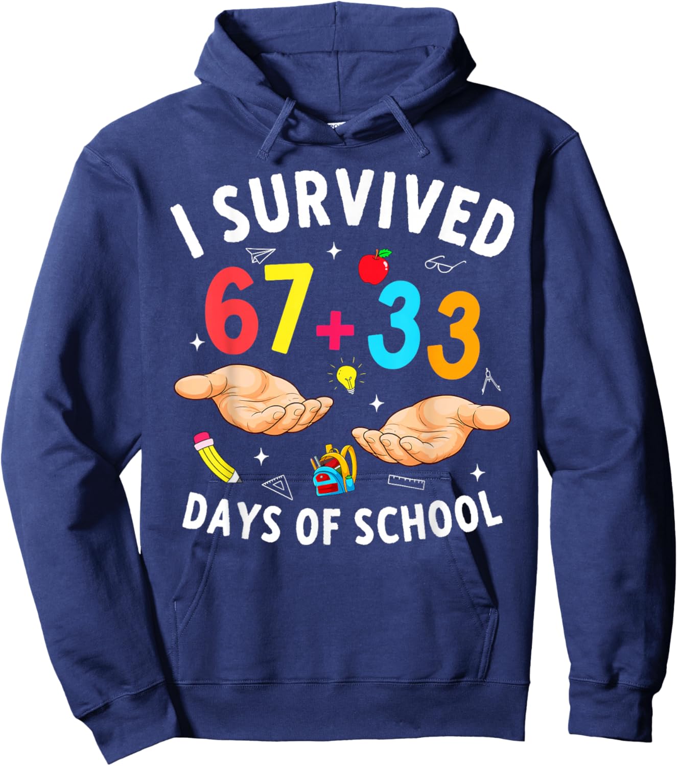 I Survived 67 33 Days of School 100 Days Teachers Kids Boys Hoodie - Hoodie | Navy