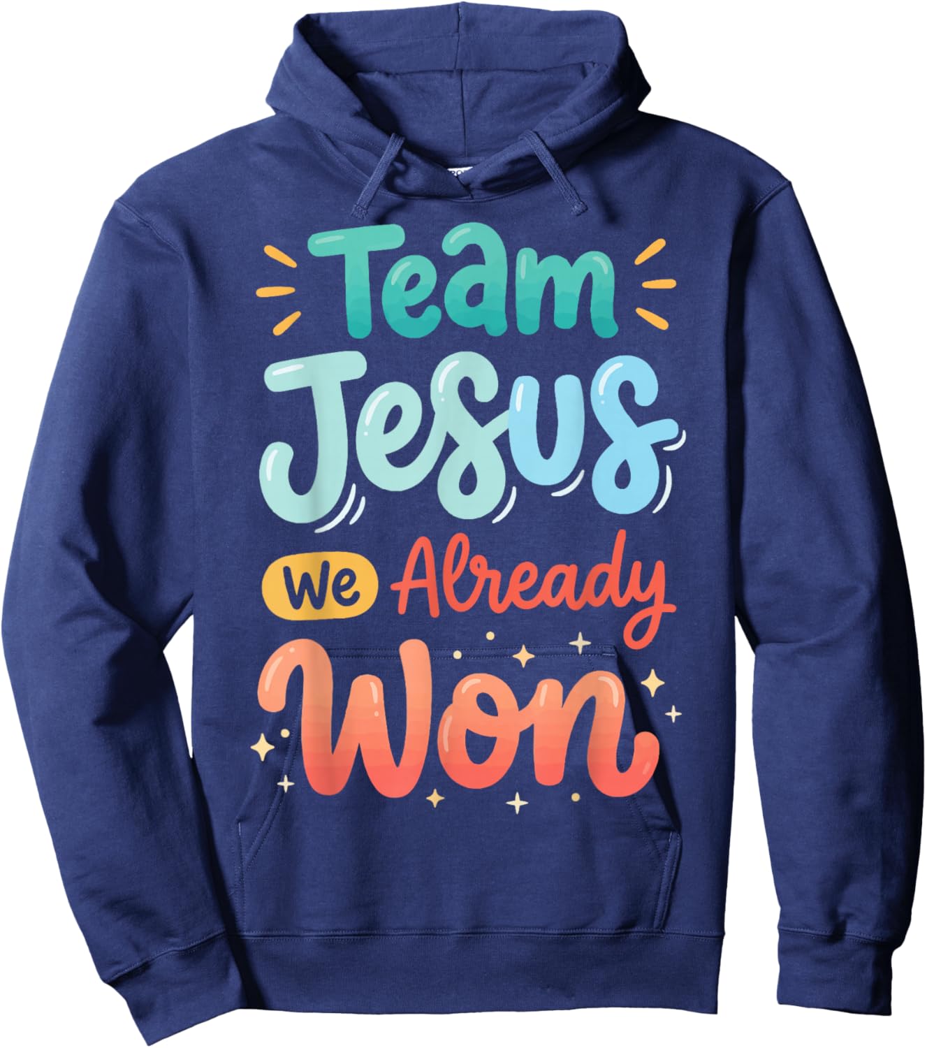 Team Jesus We Already Won Hoodie - Hoodie | Navy