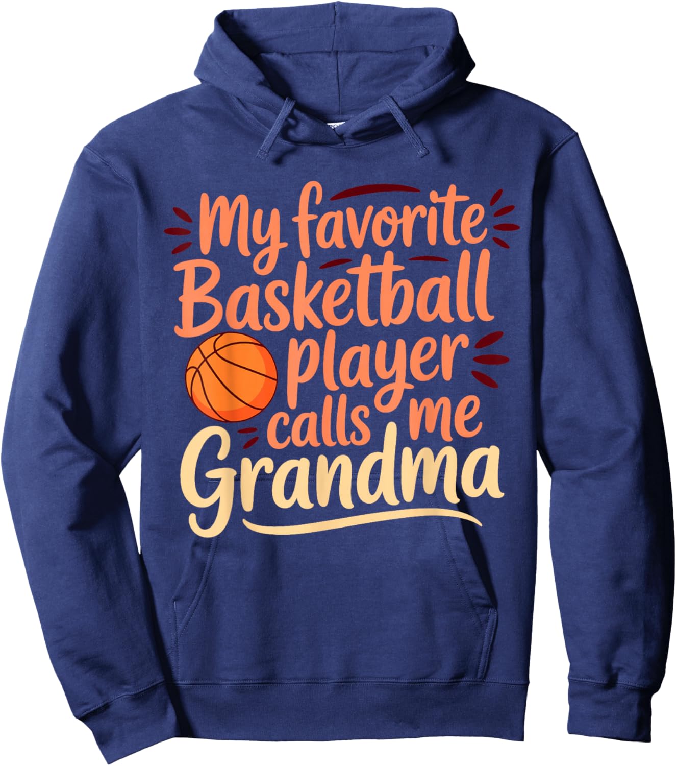 My Favorite Basketball Player Calls Me Grandma, Game Day Hoodie - Hoodie | Navy
