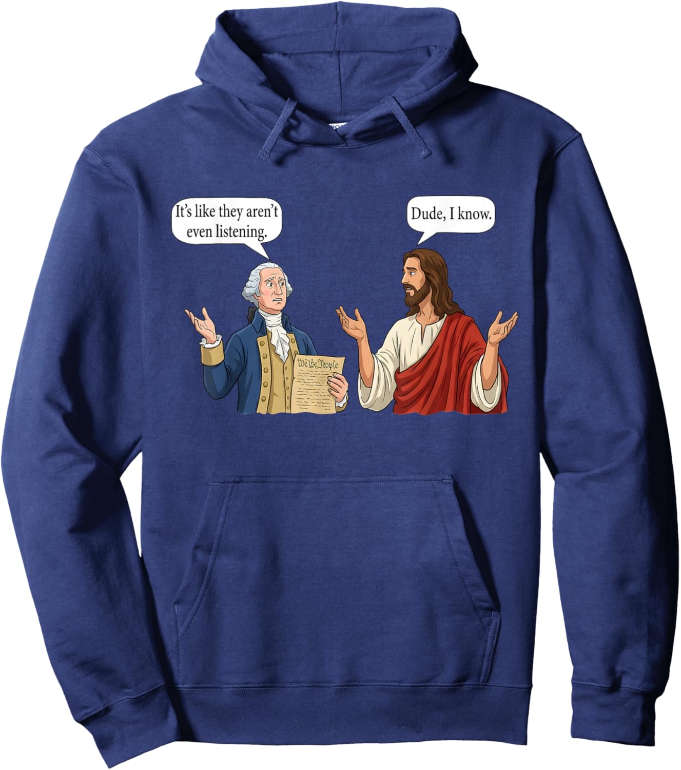 George Washington and Jesus It's Like They aren't Even Hoodie - Hoodie | Navy