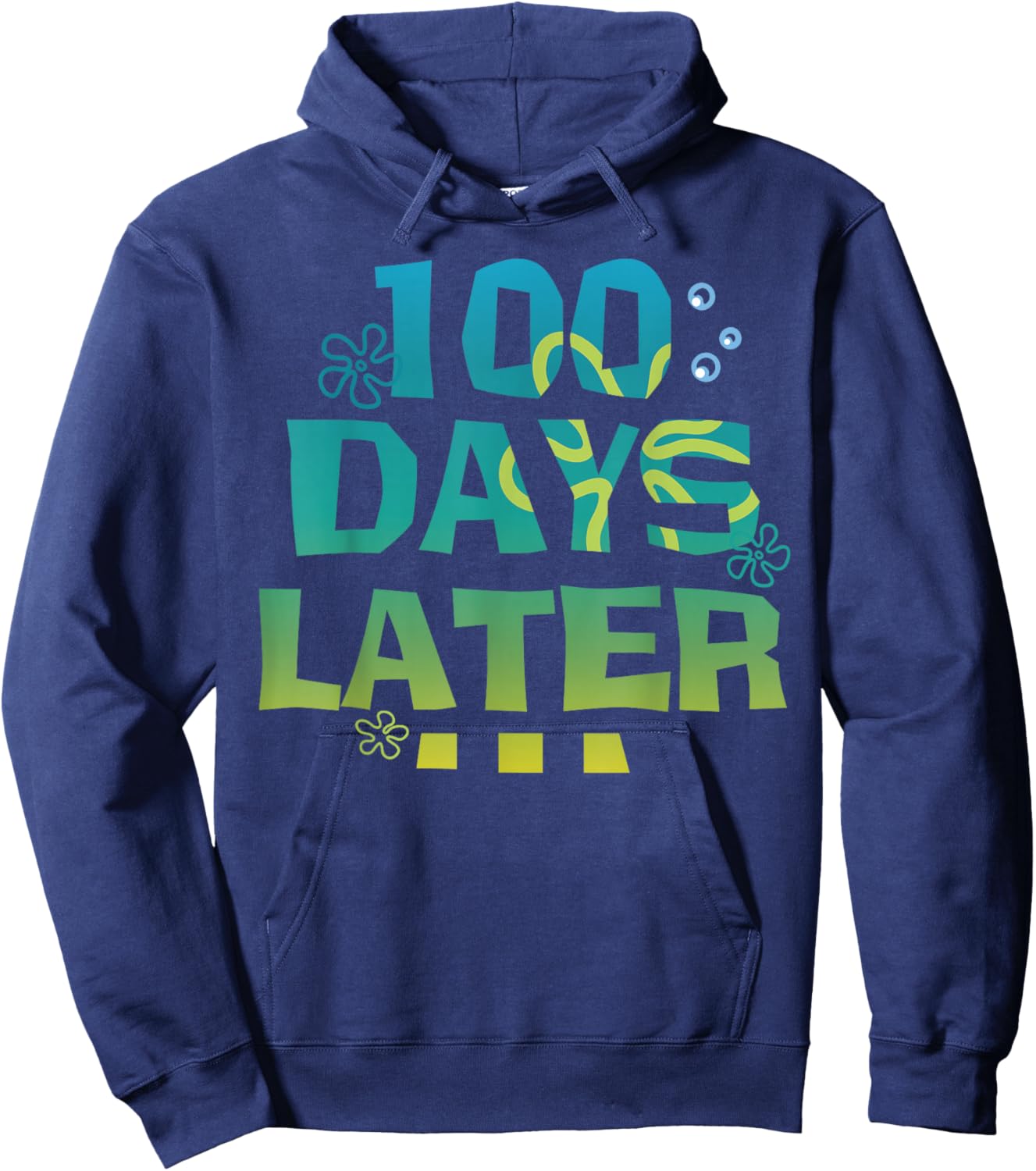 One Hundred 100 Days Later Funny 100th Day of School Meme Hoodie - Hoodie | Navy