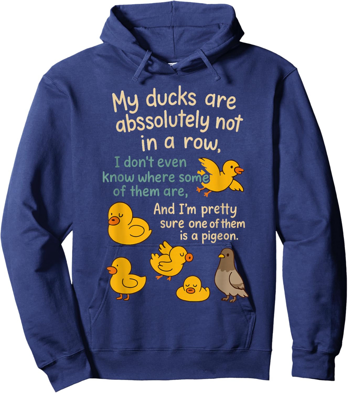 My Ducks are Absolutely Not in A Row Funny Hoodie - Hoodie | Navy