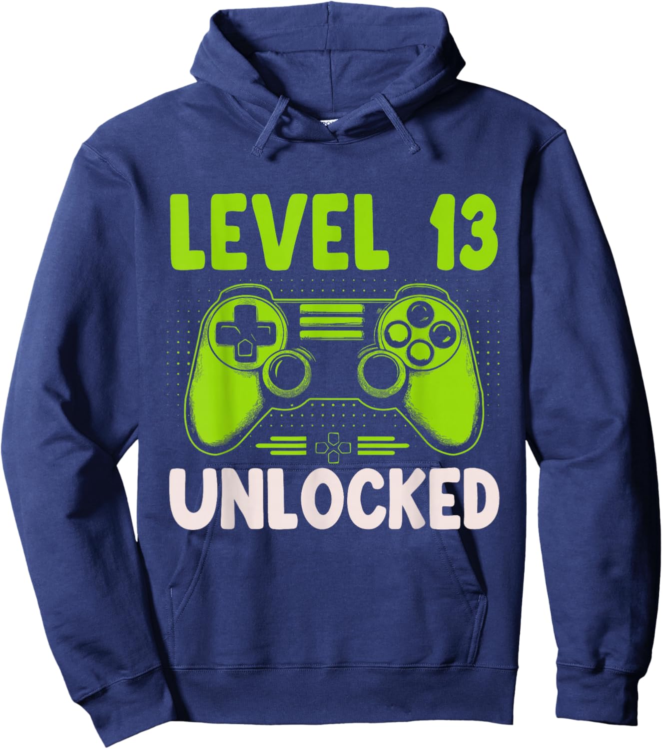 Level 13 Unlocked Gamer 13th Birthday Gaming Boys Girls Hoodie - Hoodie | Navy