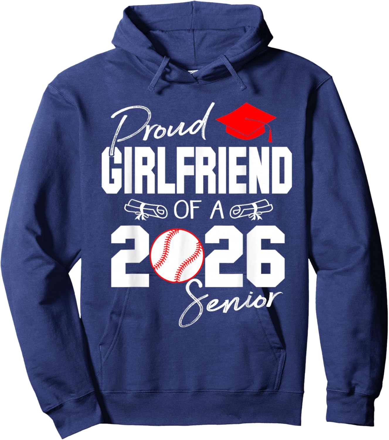 Proud Girlfriend of A 2026 Senior Baseball Graduation 2026 Hoodie - Hoodie | Navy