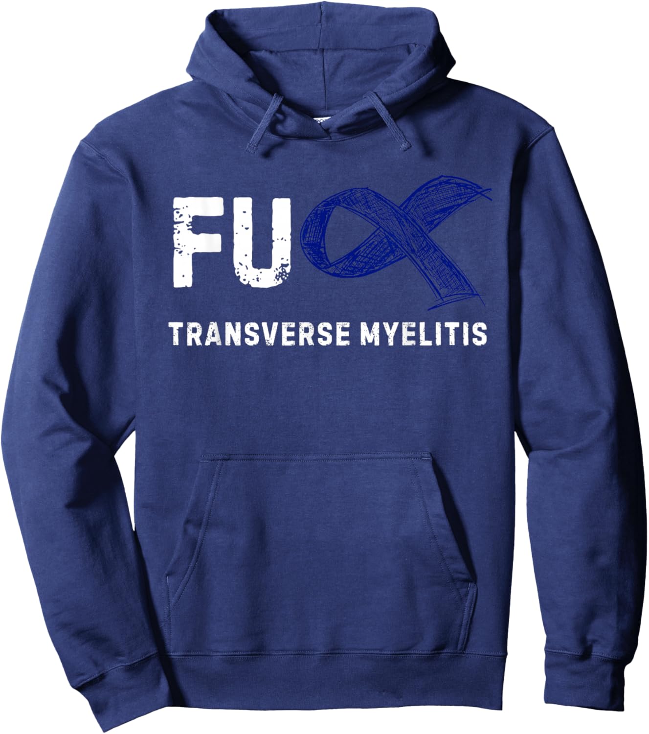 FU Transverse Myelitis Awareness Hoodie - Hoodie | Navy