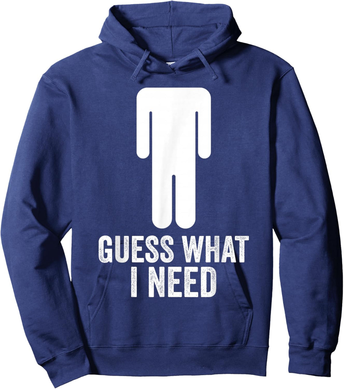 Funny Guess What I Need Hoodie - Hoodie | Navy