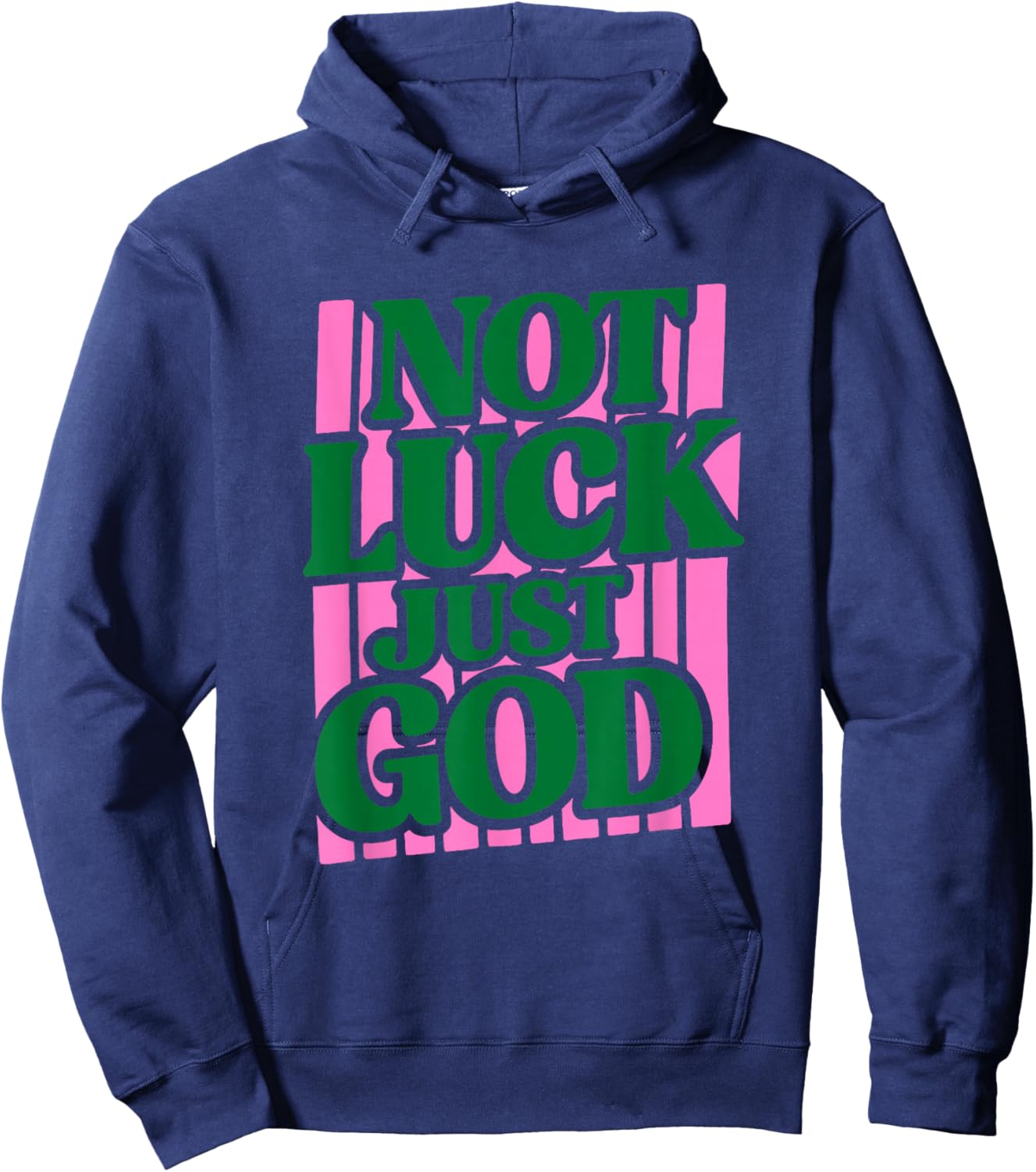 Not Luck Just God Faith Quote Design Hoodie - Hoodie | Navy