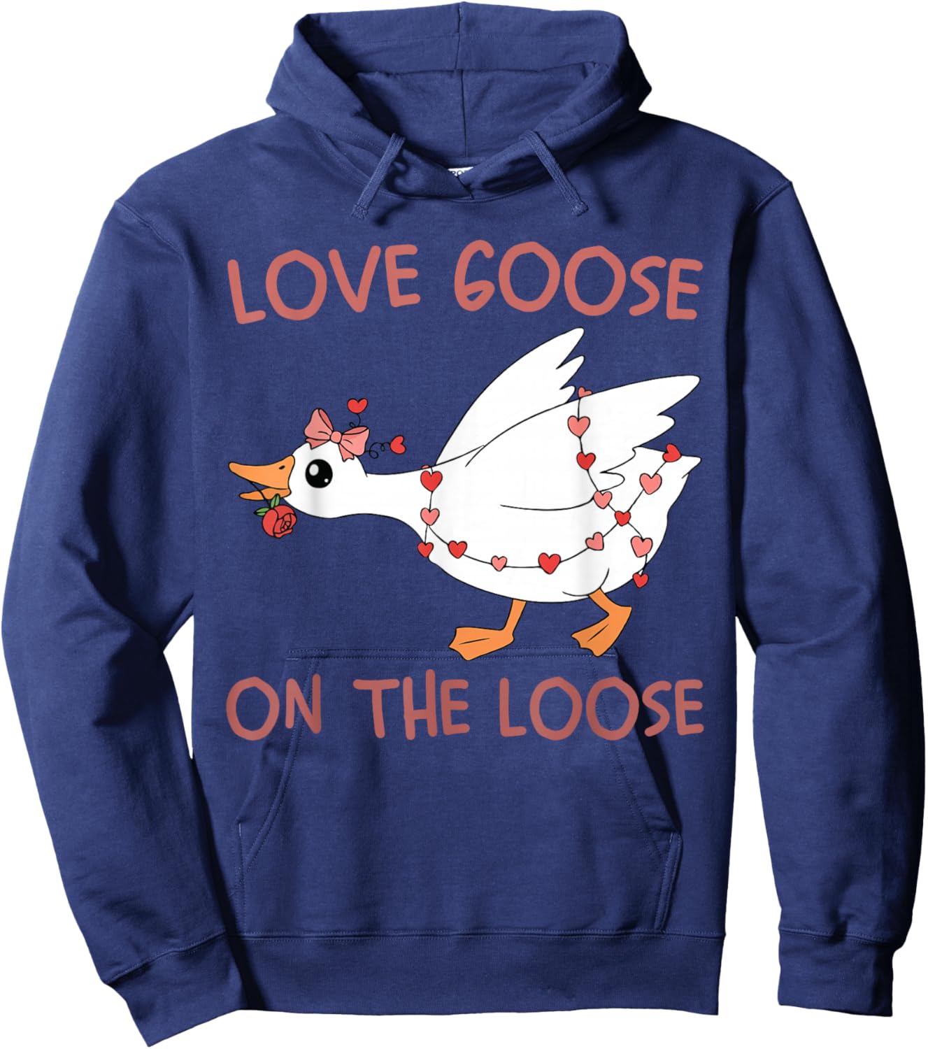 Love Goose On The Loose Funny Valentine Goose Humor Design Hoodie - Hoodie | Navy