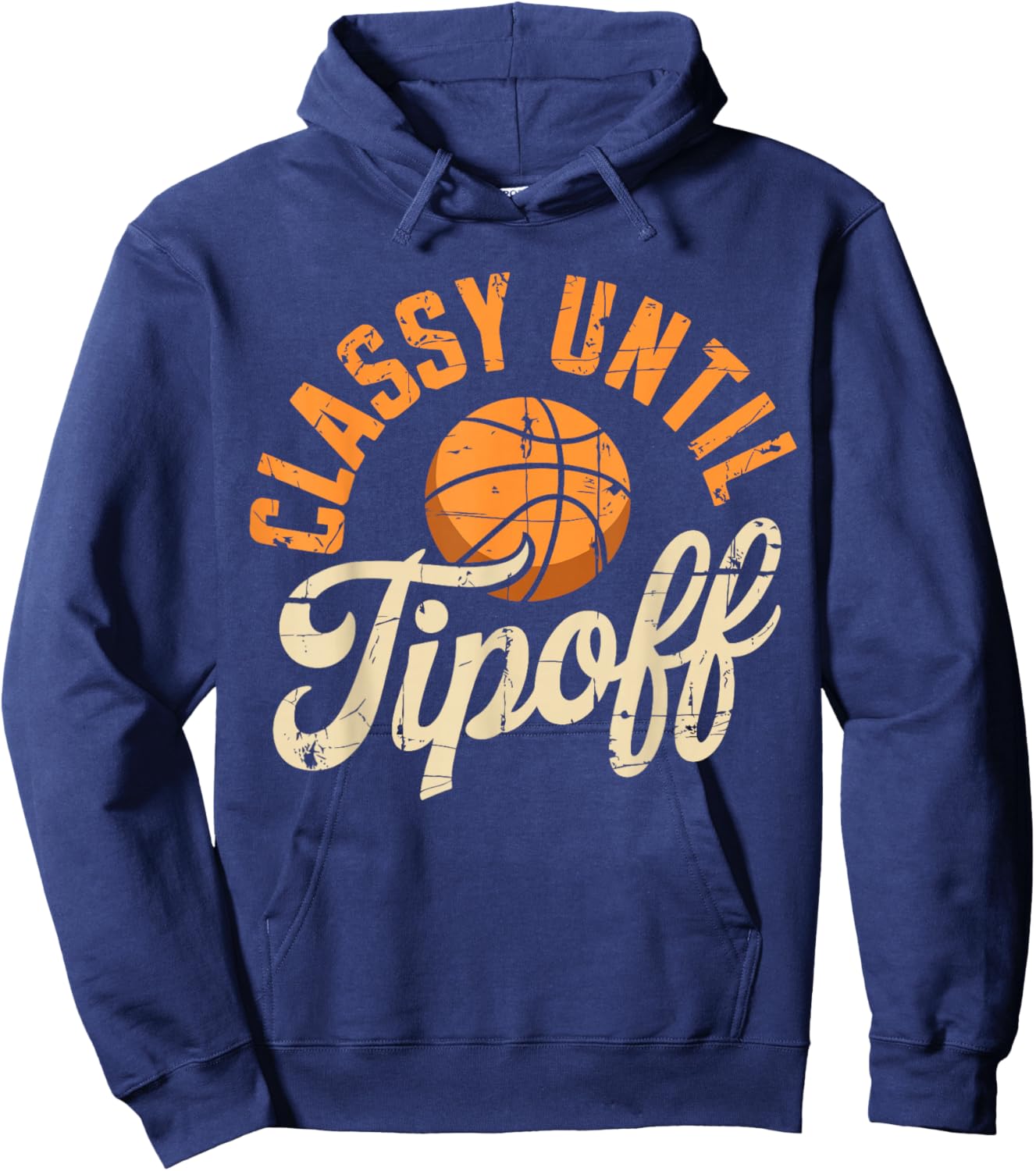 Classy Until Tipoff Basketball Coach Player Hoodie - Hoodie | Navy