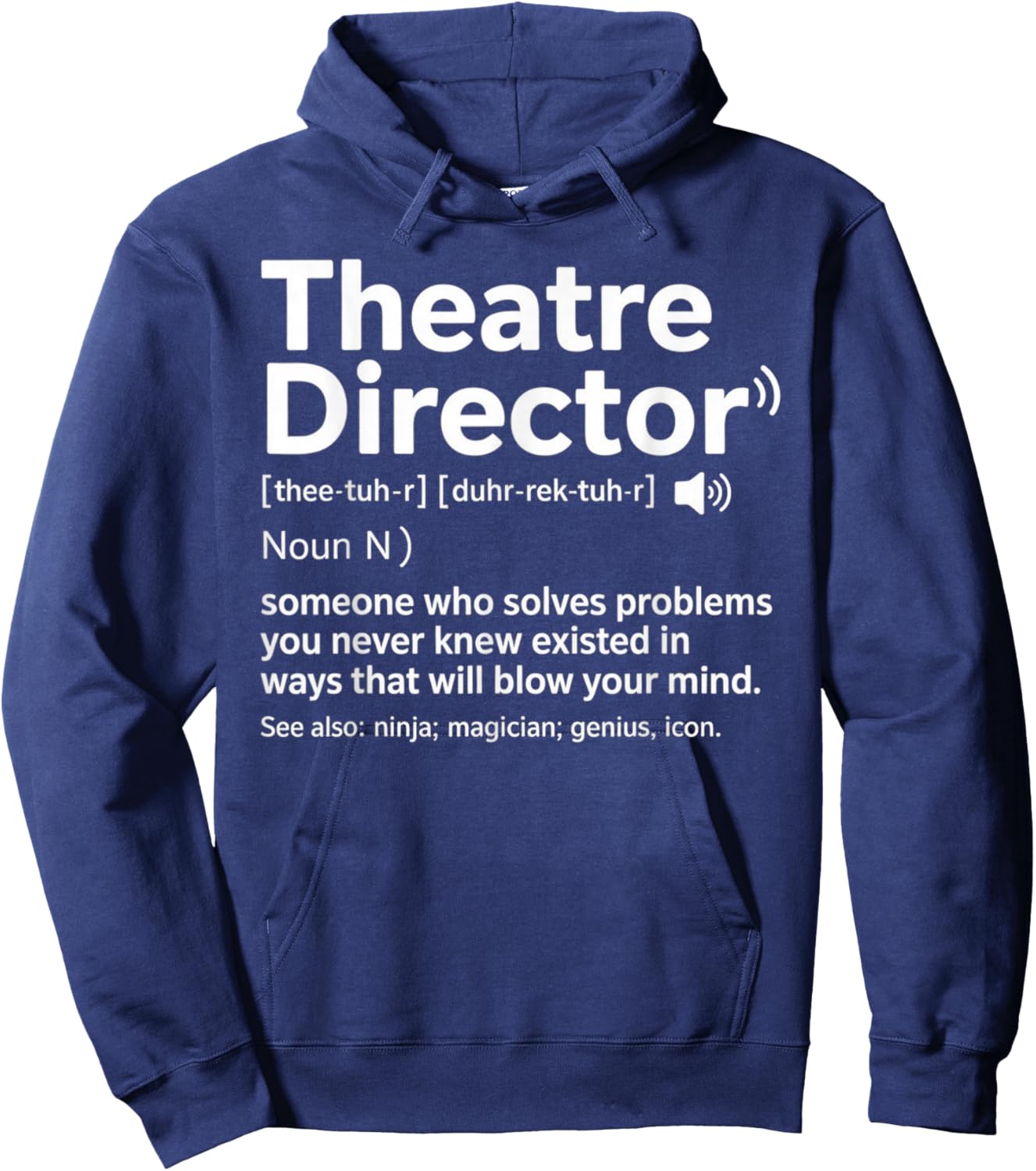Definition Funny Theatre Lovers Theater Director Hoodie - Hoodie | Navy