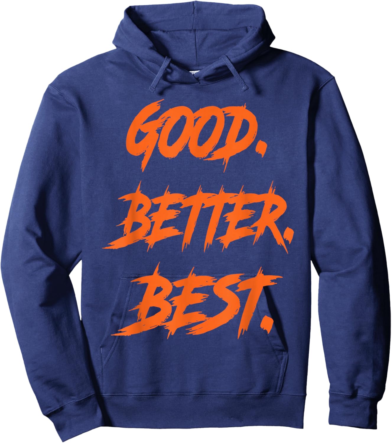 Chicago Good Better Best Men Women Hoodie - Hoodie | Navy