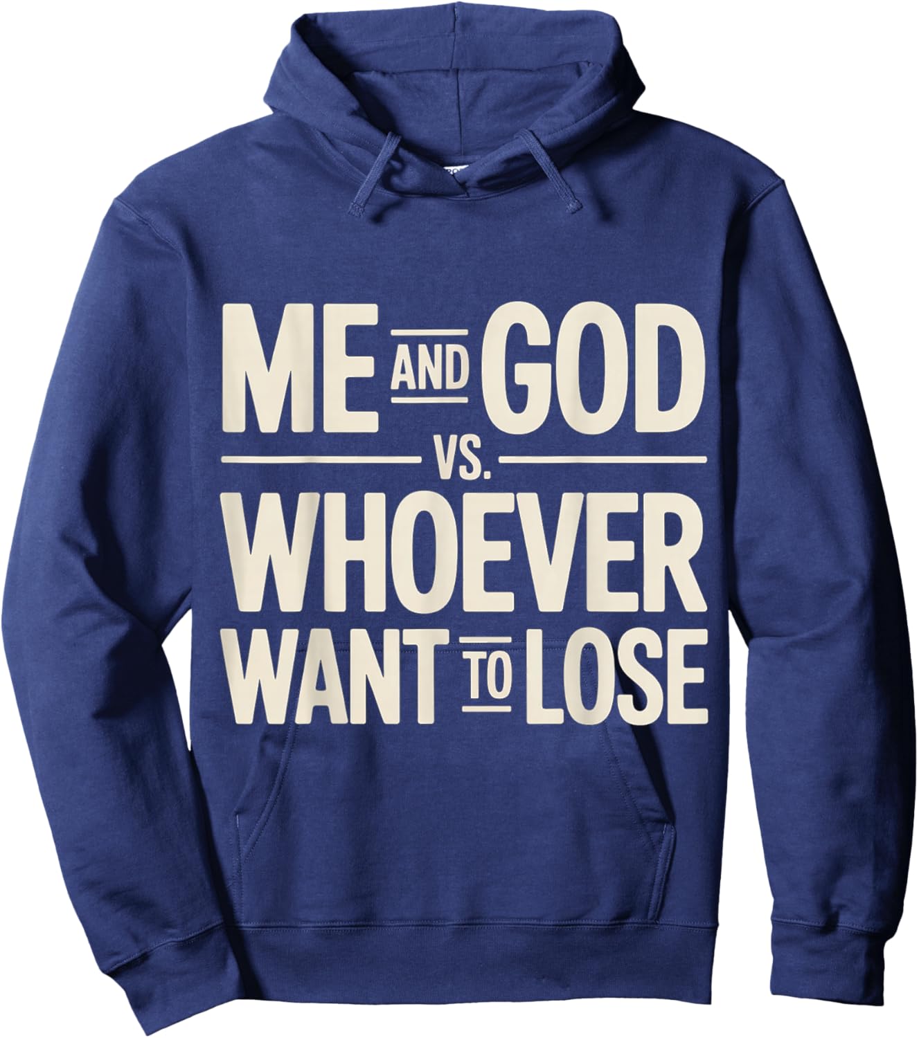 Me and God VS Whoever Want to Lose Faith Religion Hoodie - Hoodie | Navy