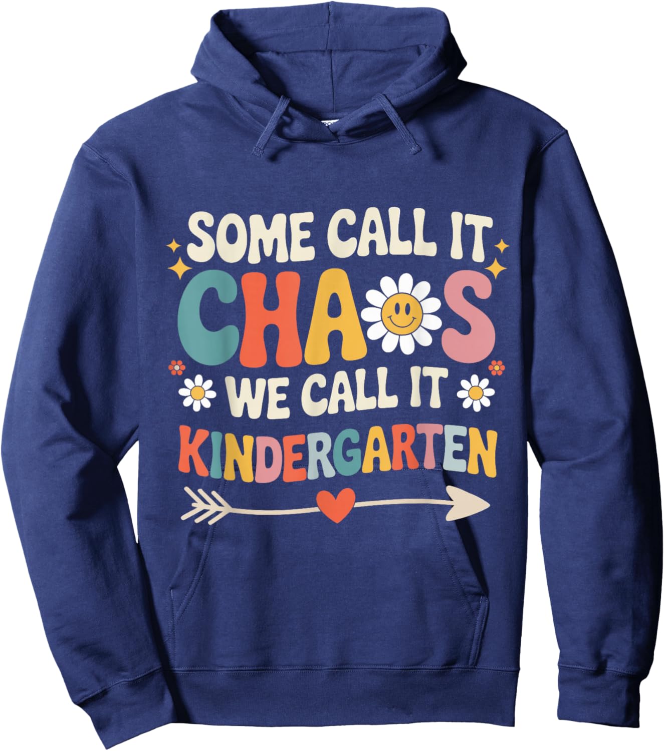 Some Call It Chaos We Call It Kindergarten Groovy Teacher Hoodie - Hoodie | Navy