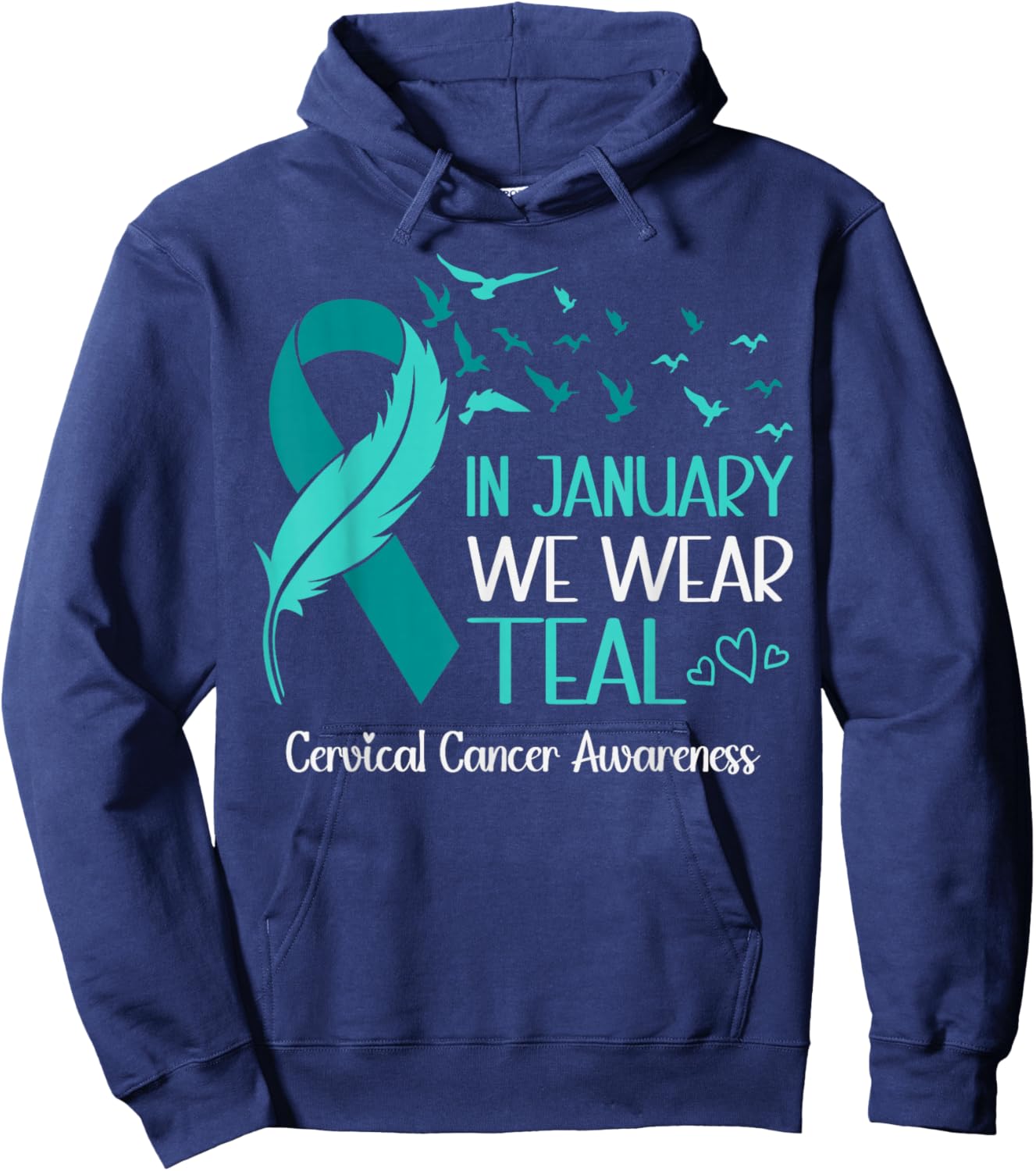 in January Wear Teal Cervical Cancer Awareness Teal Ribbon Hoodie - Hoodie | Navy