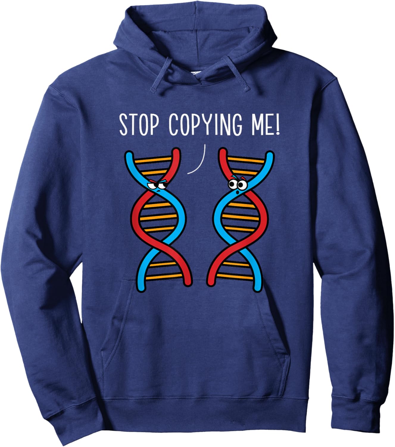 Stop Copying Me Funny Science Pun DNA Joke Biology Teacher Hoodie - Hoodie | Navy
