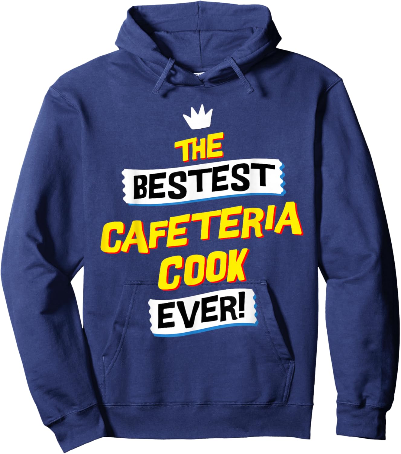 Best Cafeteria Cook, Funny Job Occupation Hoodie - Hoodie | Navy