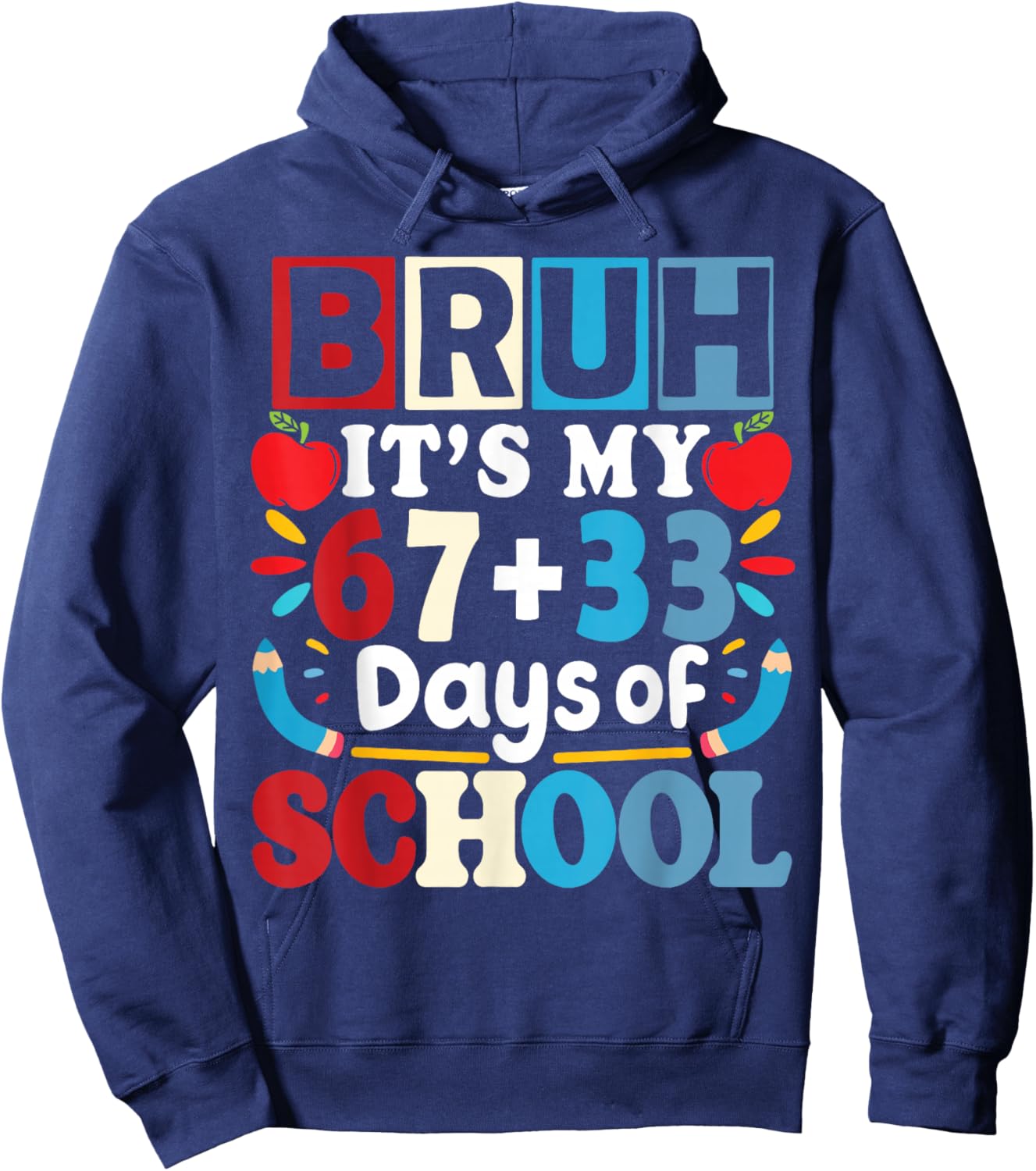 Bruh Its My 67+33 Days of School Funny 100th Day Kids Boys Hoodie - Hoodie | Navy