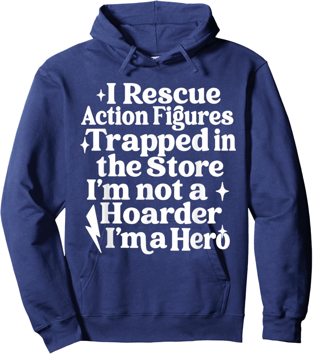 Action Figure Collector Funny Collecting Toys Quote Saying Hoodie - Hoodie | Navy