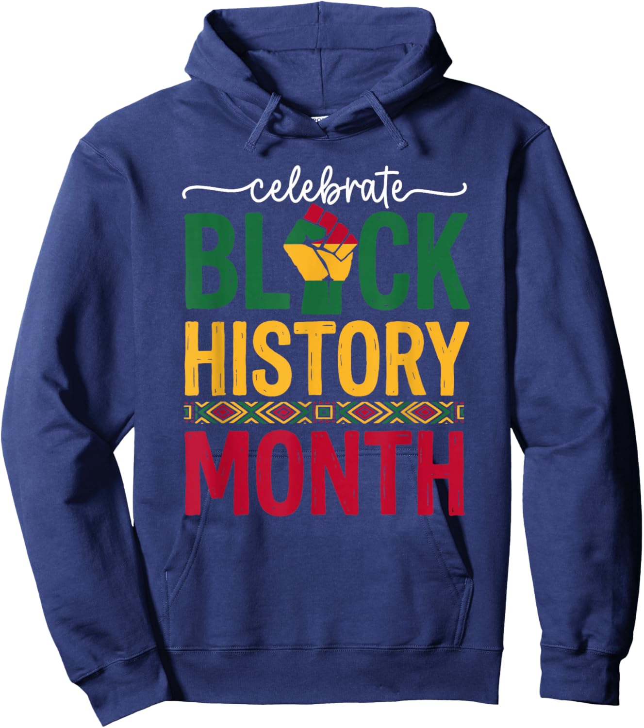 Celebrate Black History Month Fist African American Pride Hoodie - Hoodie | Navy